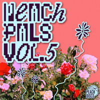 Various Artists - Peach Pals, Vol. 5