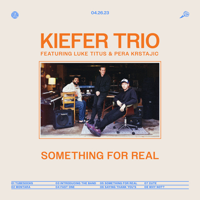 Kiefer, Luke Titus & Pera Krstajic - Something For Real