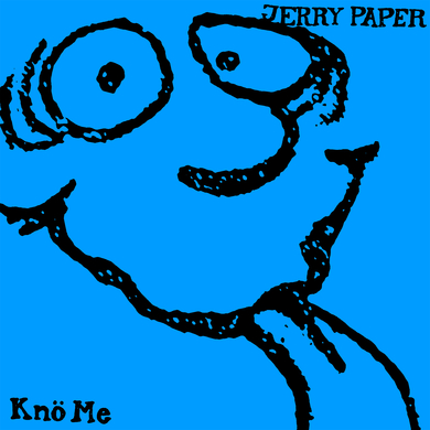 Jerry Paper - Kno Me