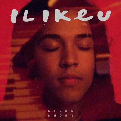 Silas Short - ILIKEU