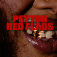 Peyton - Red Flags