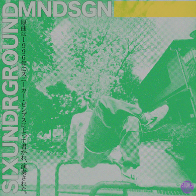 Mndsgn - SIXUNDRGROUND