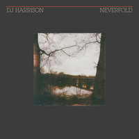 DJ Harrison - NeverFold