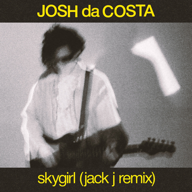 Josh da Costa & Jack J - Skygirl (Jack J Remix)