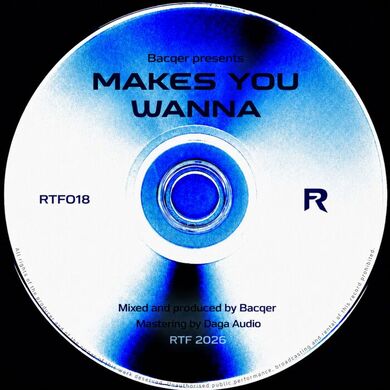 Bacqer - Makes You Wanna