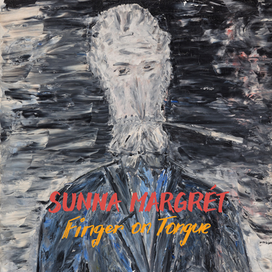 Sunna Margrét - Finger on Tongue