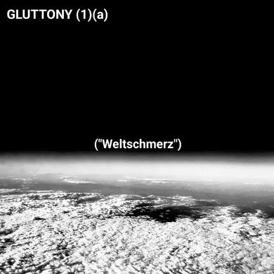 Gluttony - Weltschmerz