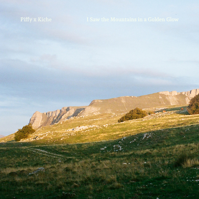Piffy, Kiche - I Saw The Mountains In A Golden Glow