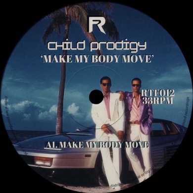 Child Prodigy - Make My Body Move