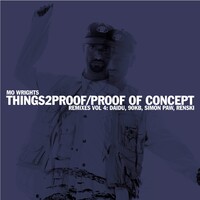 Mo Wrights - things2proof remixes (vol 4)