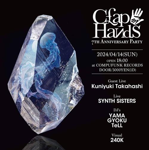 CLAPHANDS 7th anniversary party