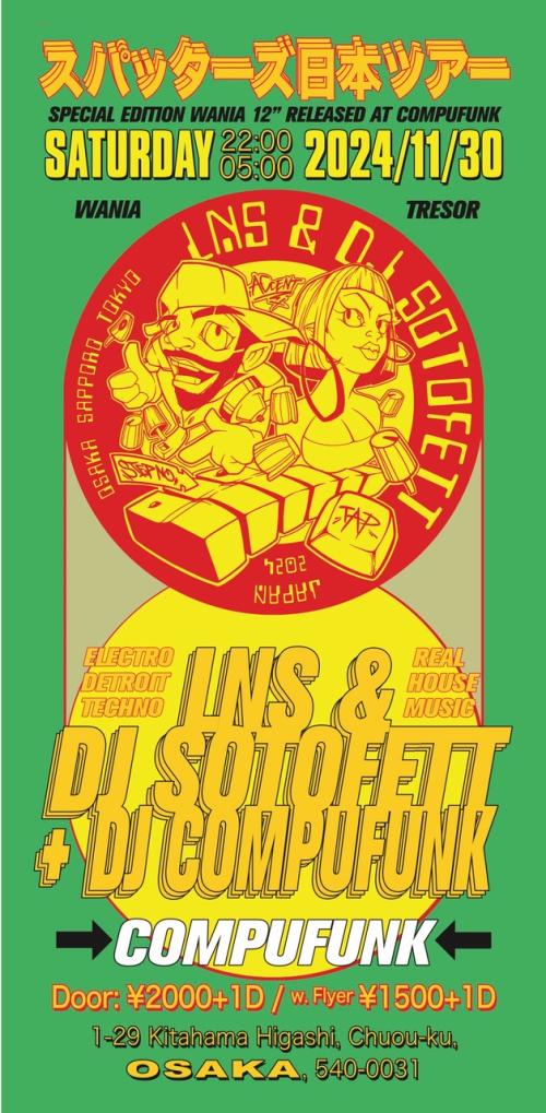 LNS & DJ SOTOFETT present スパッターズ