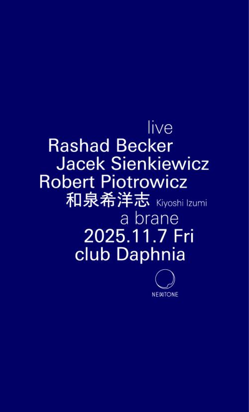 a brane(Rashad Becker,Jacek Sienkiewicz,Robert Piotrowicz,和泉希洋志