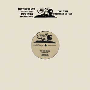 Stranger Cole / Leroy Heptones / Bullwackie's - The Time Is Now / Revolution / Take Time : 12inch