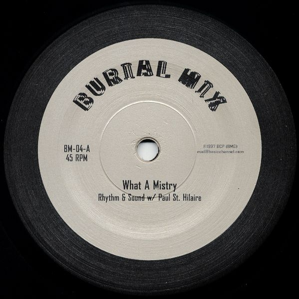 RHYTHM &amp; SOUND /PAUL ST.HILAIRE - What A Mistry