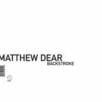 Matthew Dear - Backstroke : Mini-LP
