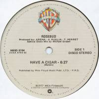 Rosebud - Have A Cigar / Money