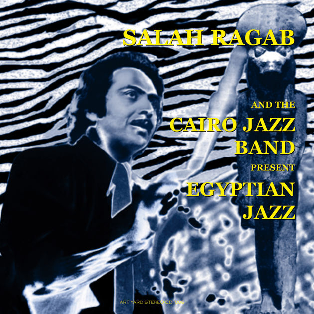 Salah Ragab And The Cairo Jazz Band - Present Egyptian Jazz，Ramadan In Space Time. : LP