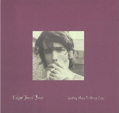 Edgar ‘jones’ Jones - Soothing Music For Stray Cats