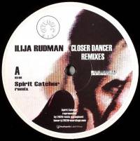 Ilija Rudman - Closer Dancer Remixes : 12inch
