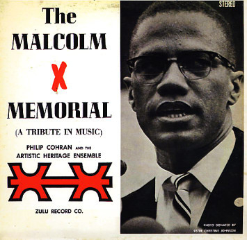 Philip Cohran And The Artistic Hertage Ensemble - The Malcolm X Memorial