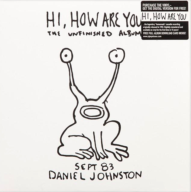 Daniel Johnston - Hi, How Are You - The Unfinished Album : LP