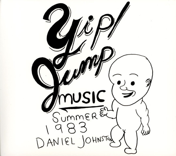 Daniel Johnston - Yip! Jump Music : 2LP