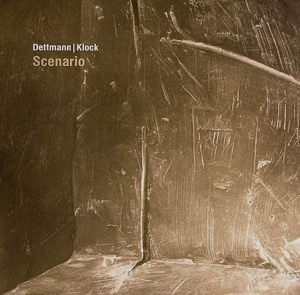 Dettmann / Klock - Scenario EP : 2x12inch