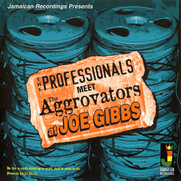 Joe Gibbs & The Professionals, Aggrovators - The Professionals Meet The Aggrovators At Joe : CD