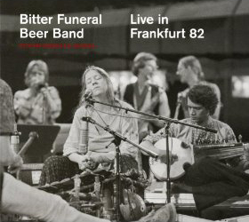 Bitter Funeral Beer Band - Live In Frankfurt 82