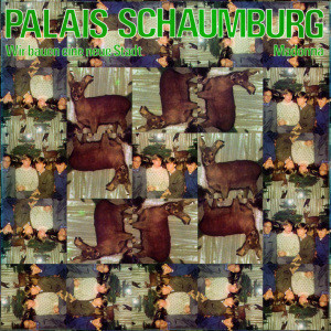 Palais Schaumburg - Wir Bauen Eine Neue Stadt / Madonna : 7inch