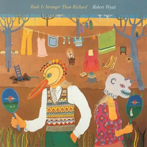 Robert Wyatt - Ruth Is Stranger Than Richard : LP