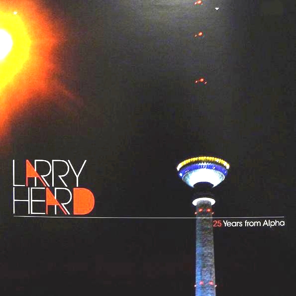 Larry Heard - 25 Years From Alpha EP : 12inch