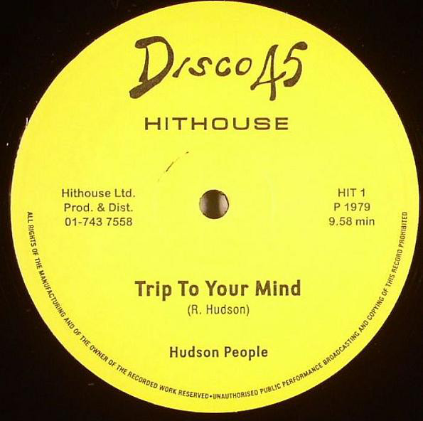 Hudson People - Trip To Your Mind : 12inch