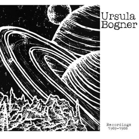Ursula Bogner - Recordings 1969-1988 : LP