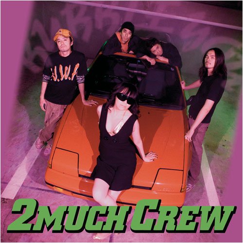 2much Crew - Bubble You : CD