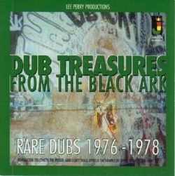 Lee Perry - Dub Treasures From The Black Ark - Rare Dubs 1976-1978 : LP