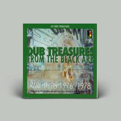 Lee Perry - Dub Treasures From The Black Ark - Rare Dubs