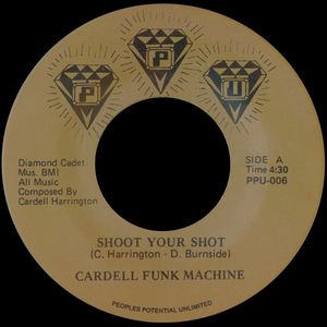 Cardells Funk Machine - Shoot Your Shot : 7inch