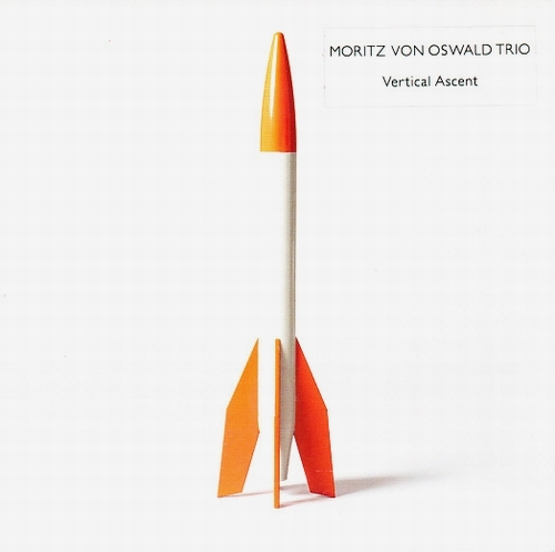 The Moritz Von Oswald Trio - Vertical Ascent : CD