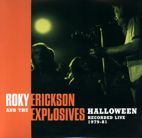Roky Erickson And The Explosives - Halloween Recorded Live 1979-81 : 2LP