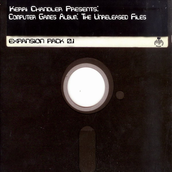 Kerri Chandler - The Unreleased Files Expansion Pack 0.1