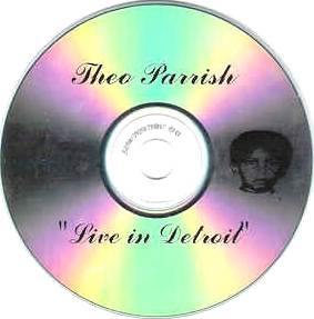 Theo Parrish - Live In Detroit : CD-R