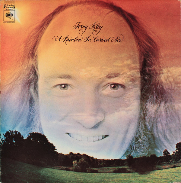 Terry Riley - A Rainbow In Curved Air