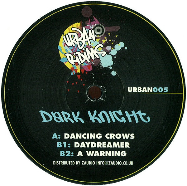 Dark Knight - Dancing Crows / Daydreamer / A Warning : 12inch