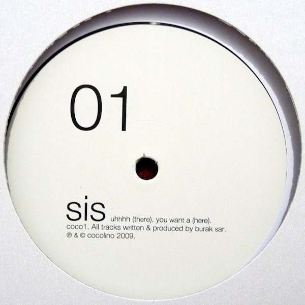 Sis - You Want / Uuuuh Arr : 12inch