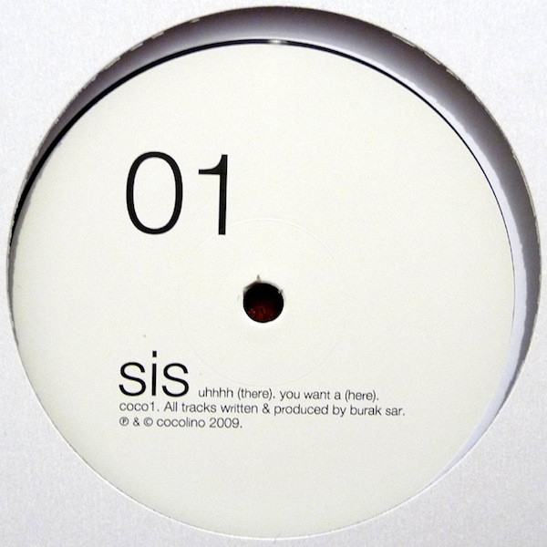 Sis - You Want / Uuuuh Arr