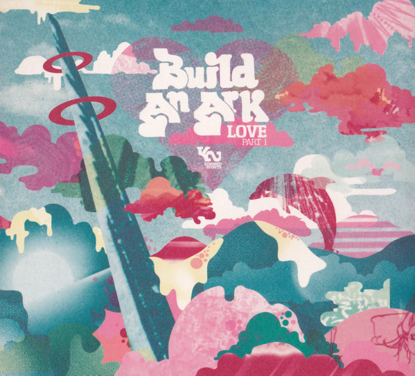 Build An Ark - Love Pt.1 : CD