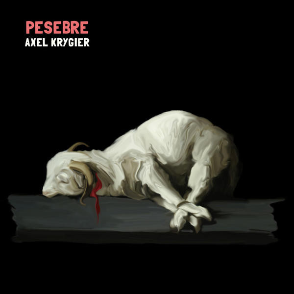 Axel Krygier - Pesebre : CD