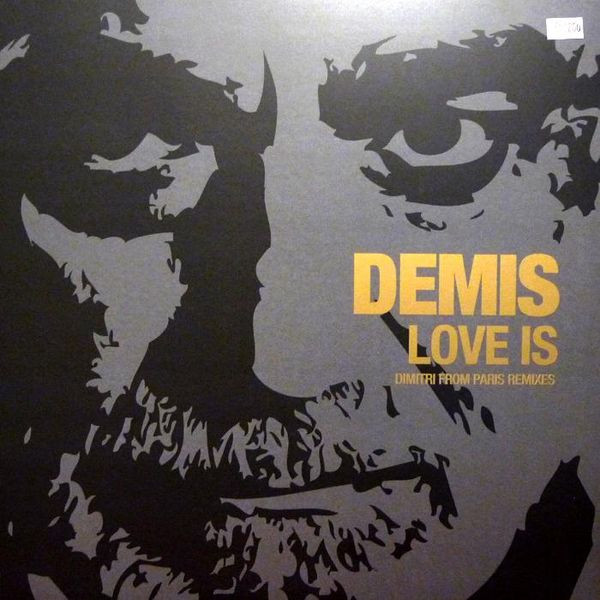 Demis - Love Is/ Dimitri From Paris Re-mix : 12inch